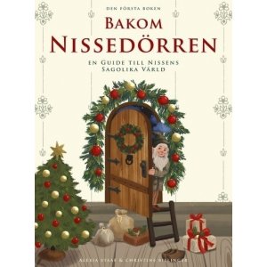 Bakom Nissedörren - en guide till nissens sagolika värld