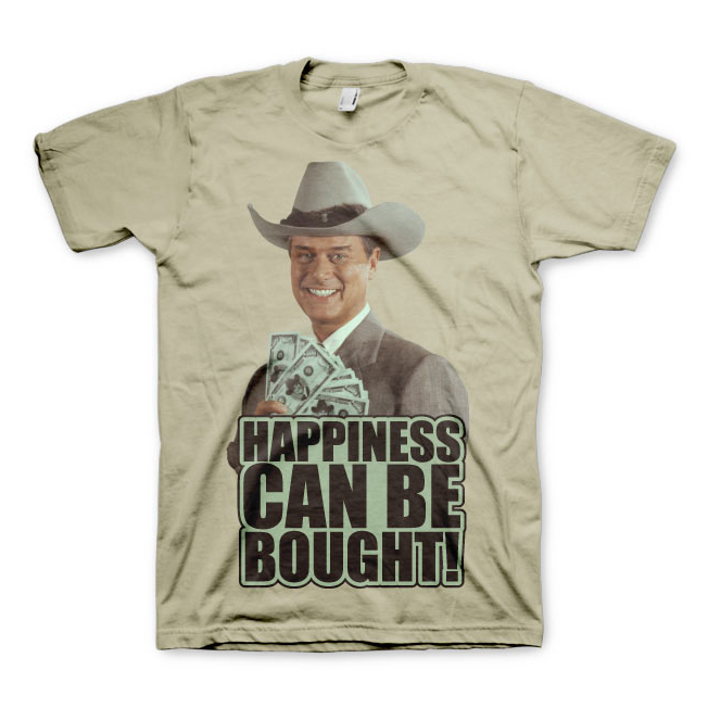 Dallas Happiness Can Be Bought T-Shirt S